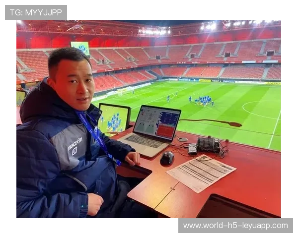 国家队引入技术分析师 深化比赛对手研究，球队技术分析师